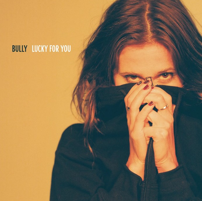 News – Bully – Lucky for You