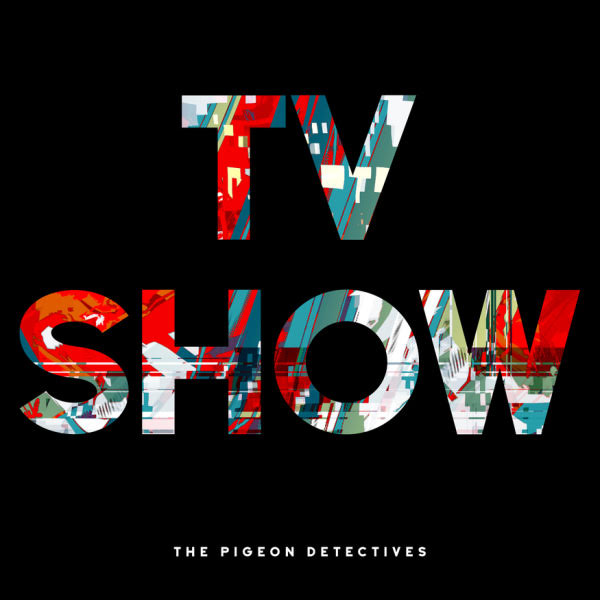 News – The Pigeon Detectives – TV Show