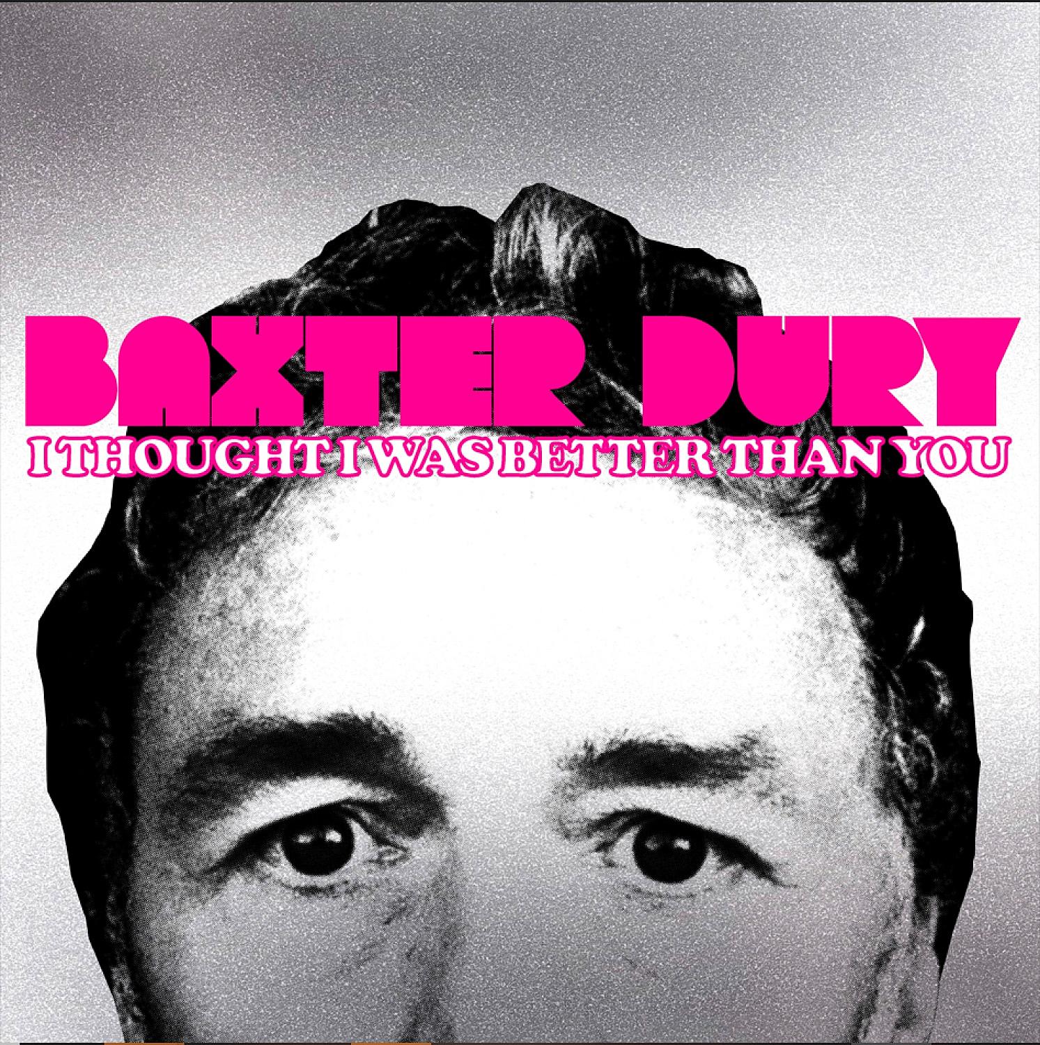 News – Baxter Dury – I Thought I Was Better Than You