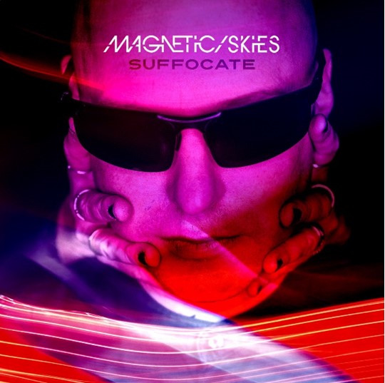 Electro News @ – Magnetic Skies – Suffocate