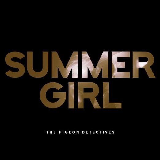 Single of the week – The Pigeon Detectives – Summer Girl