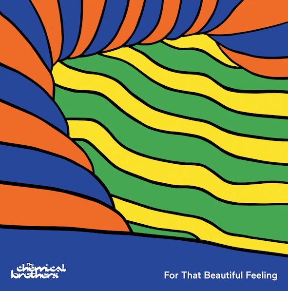 Electro News @ – The Chemical Brothers – For That Beautiful Feeling