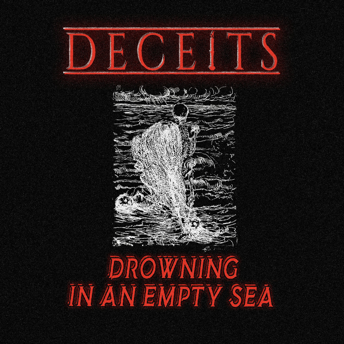 Post-punk shivers – Deceits – Drowning In An Empty Sea