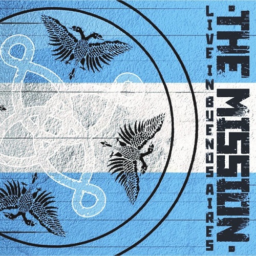 Le Live de la semaine – The Mission – Live In Buenos Aires