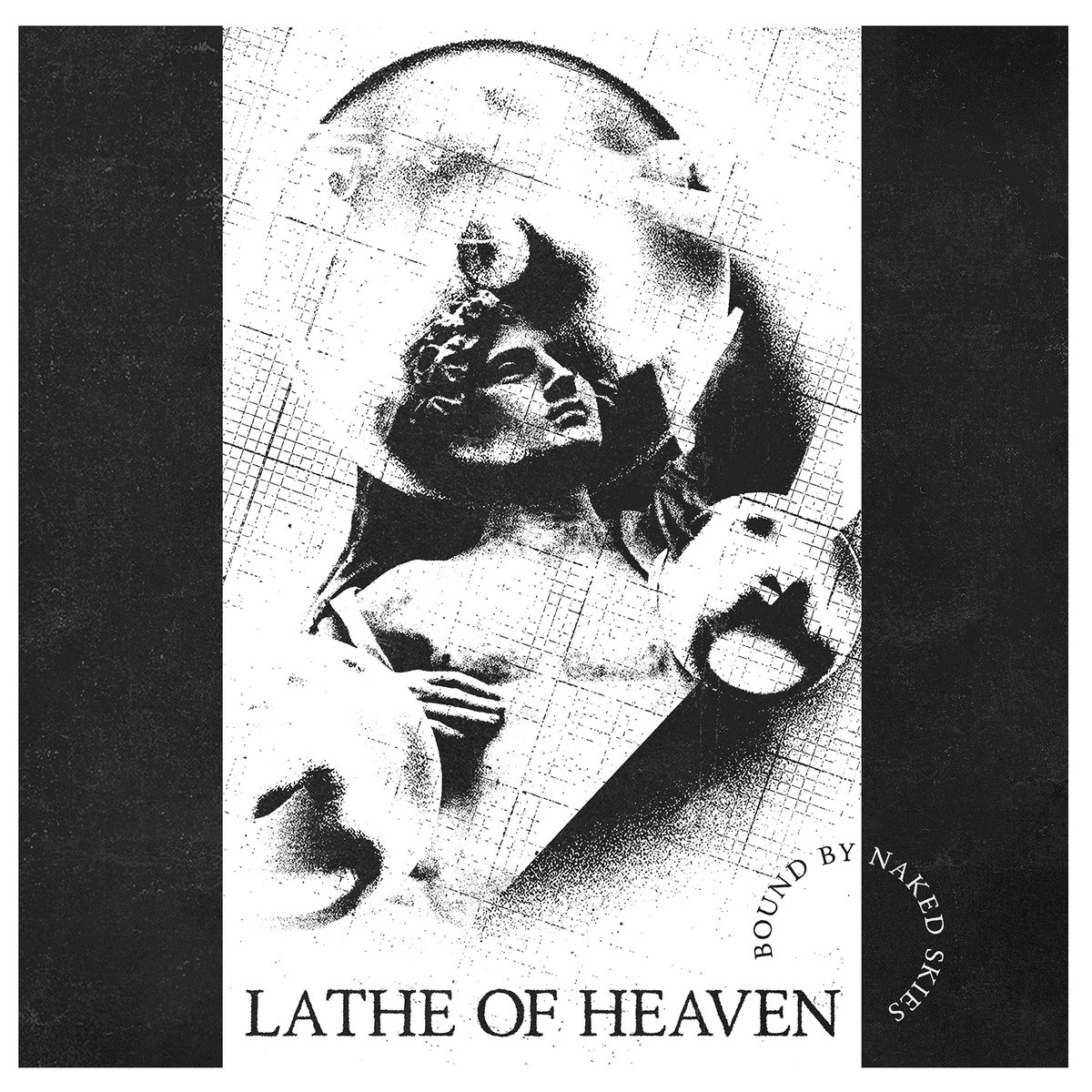 Post-punk shivers – Lathe of Heaven – Bound by Naked Skies