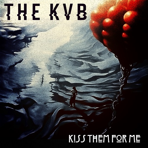News – The KVB – Kiss Them For Me (Siouxsie & The Banshees cover)