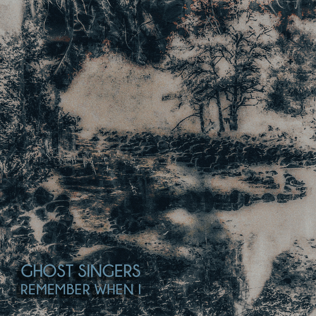 News – Ghost Singers – Remember When I