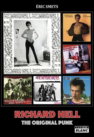 News Littéraires – Richard Hell – The original punk – Eric Smets