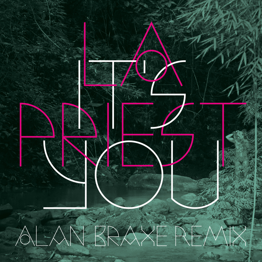Electro News @ – LA Priest – It’s You (Alan Braxe Remix)