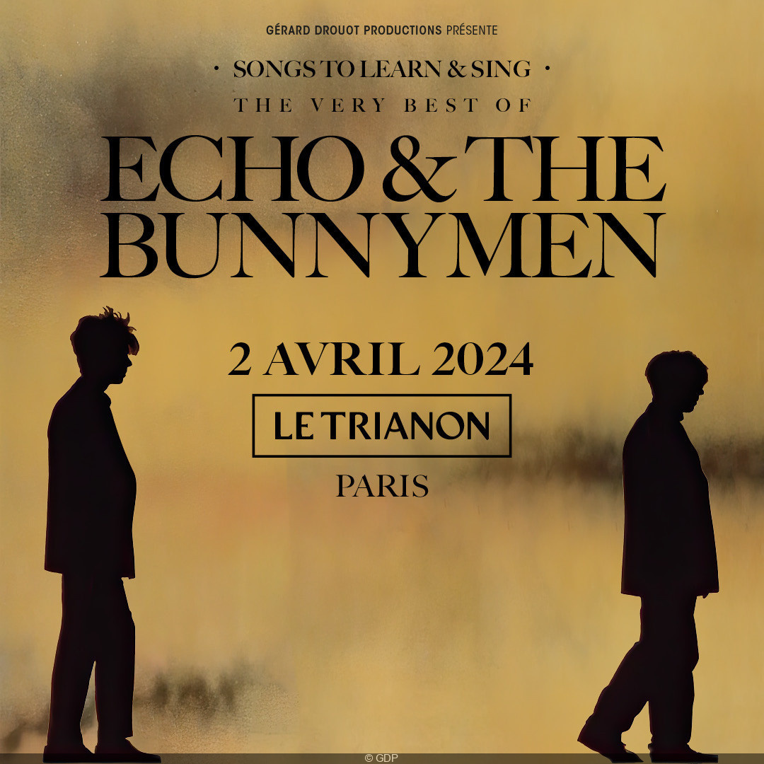 Bientôt En Concert Chez Nous – Echo & The Bunnymen – Paris 2024