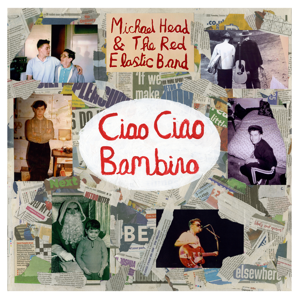 News – Michael Head & The Red Elastic Band  – Ciao Ciao Bambino