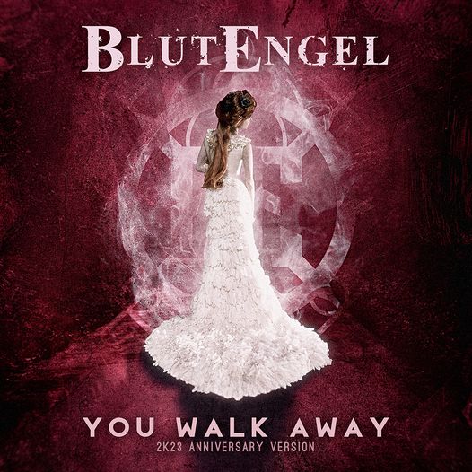 News – Blutengel – You Walk Away (2K23 Anniversary Version)