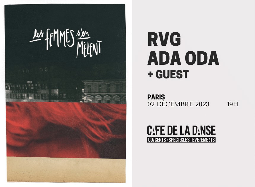 Live Report by Tuco – RVG – Paris, Café de la Danse – 02 Décembre 2023