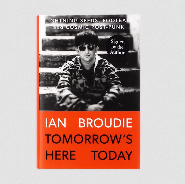 News Littéraires – Ian Broudie – Tomorrow’s Here Today