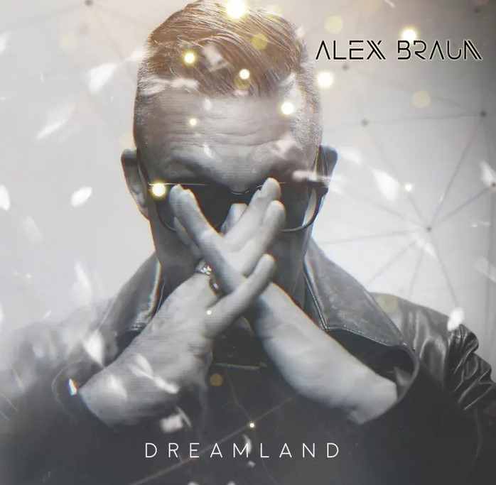Electro News @ – Alex Braun – Dreamland