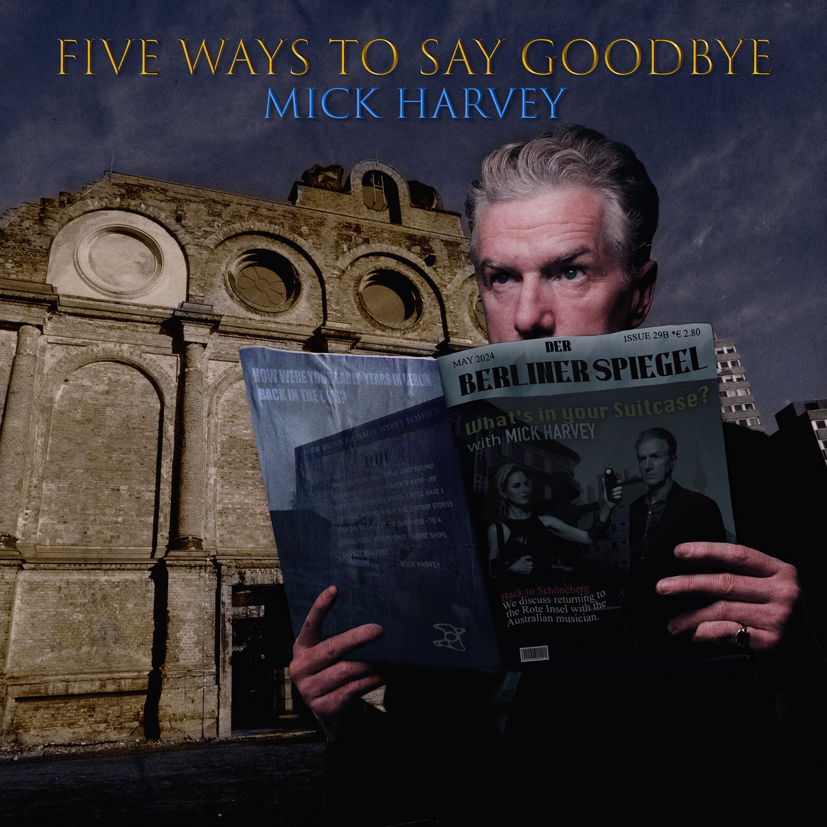 News – Mick Harvey – Five Ways to Say Goodbye