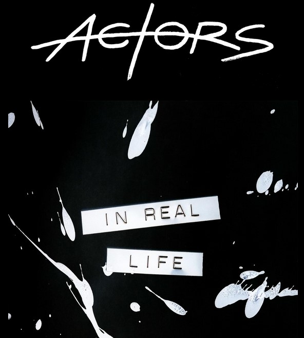 Single of the week – Actors – In Real Life