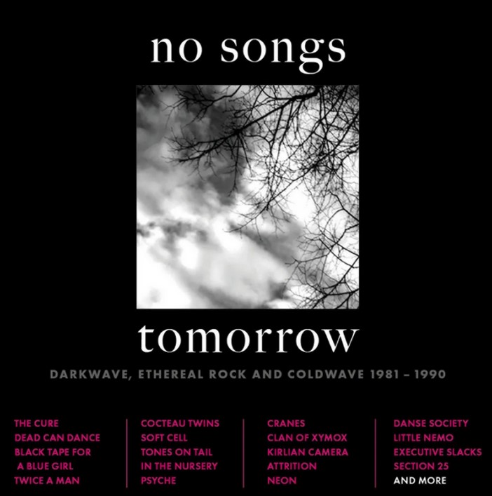 News – No Songs Tomorrow – Darkwave, Ethereal Rock And Coldwave 1981-1990 – 4CD Box Set