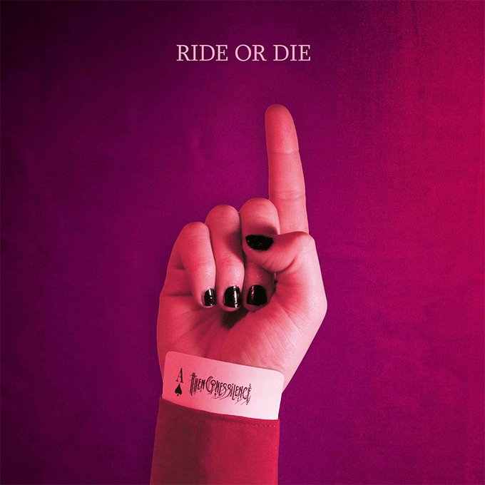Single of the week – Then Comes Silence – Ride Or Die
