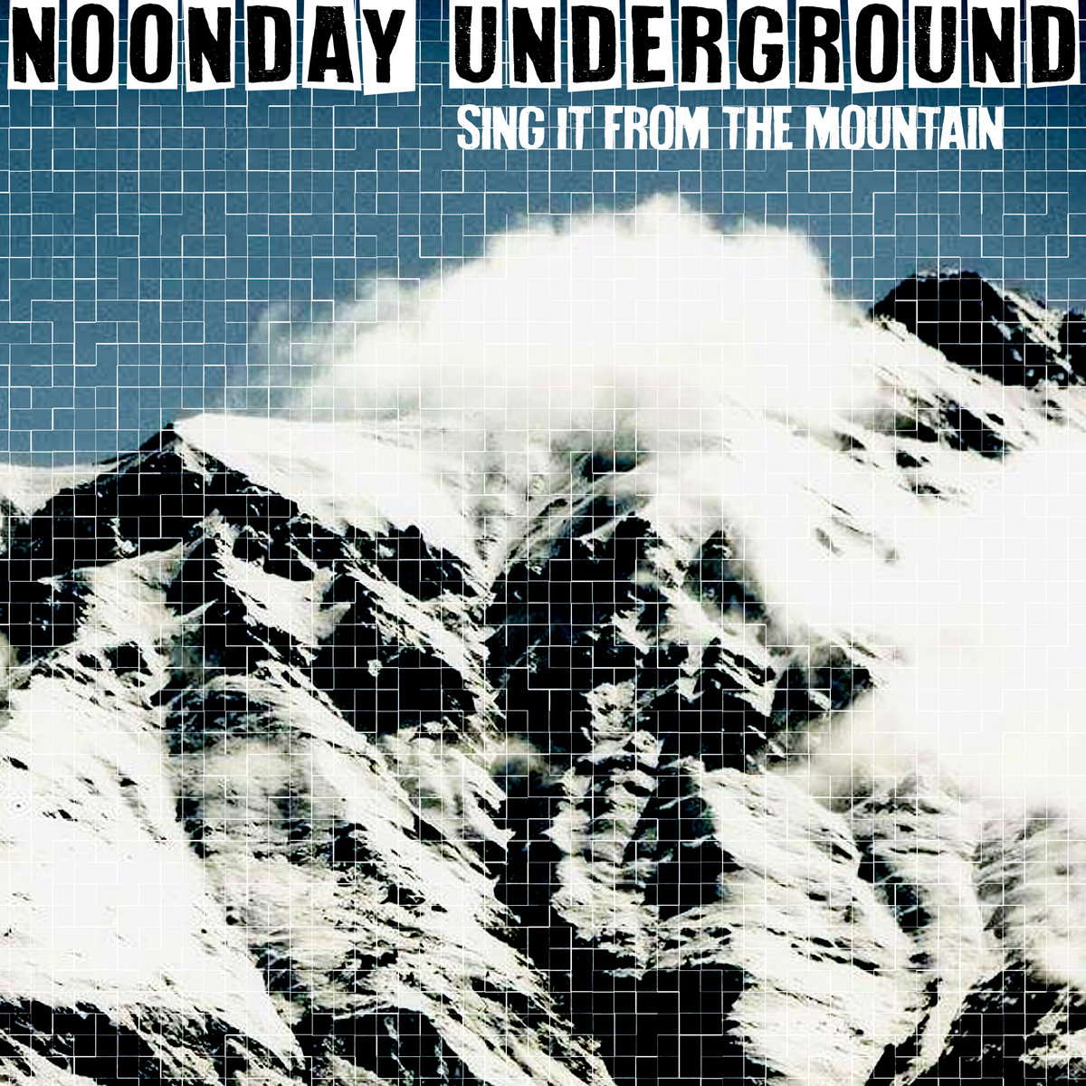 Listen Up – Noonday Underground – Sing It From The Mountain