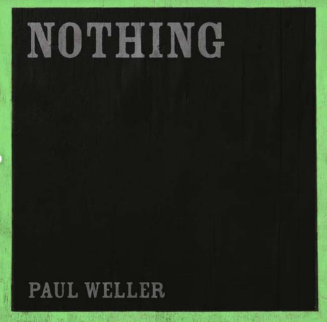 News – Paul Weller – Nothing