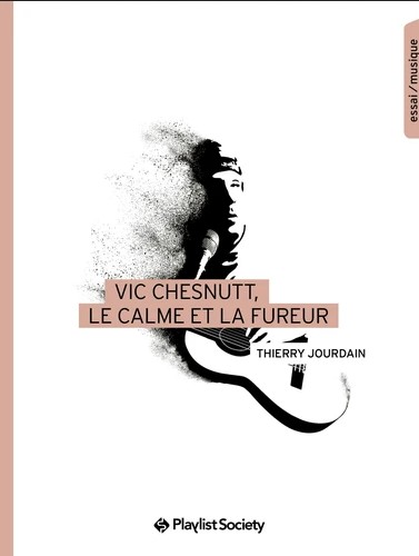 News Littéraires – Vic Chesnutt, le calme et la fureur – Thierry Jourdain