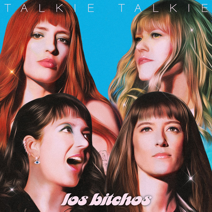 News – Los Bitchos – Talkie Talkie