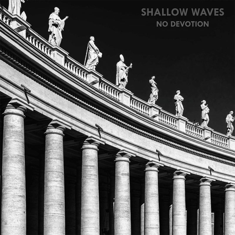 Post-punk shivers – Shallow Wave – No Devotion