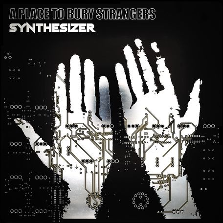 News – A Place To Bury Strangers  – Synthesizer