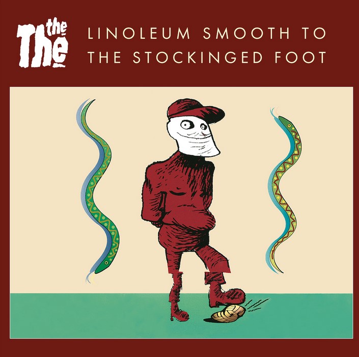 News – The The – Linoleum Smooth to the Stockinged Foot