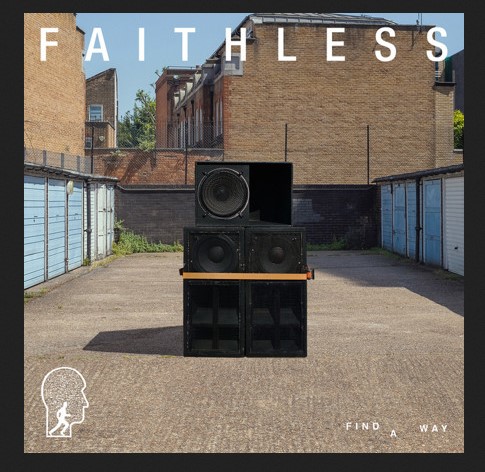 Electro News @ – Faithless – Find A Way (ft. Suli Breaks)