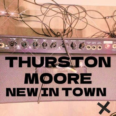 News – Thurston Moore – New In Town