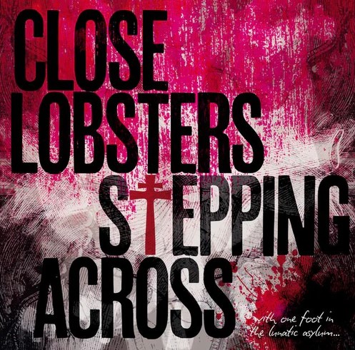 Listen Up – Close Lobsters – Stepping Across EP