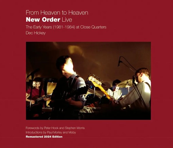 News Littéraires – From Heaven to Heaven: New Order Live – The Early Years (1981-1984) at Close Quarters