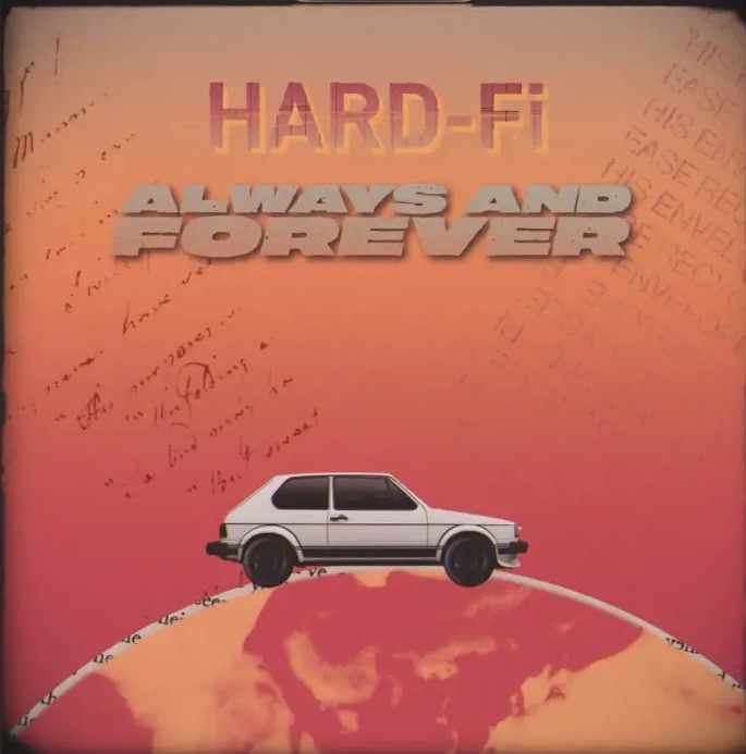 Single of the week – Hard-Fi – Always and Forever