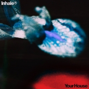 Inhaler-Your-House-single-artwork.-Credit-PRESS-1392x1392