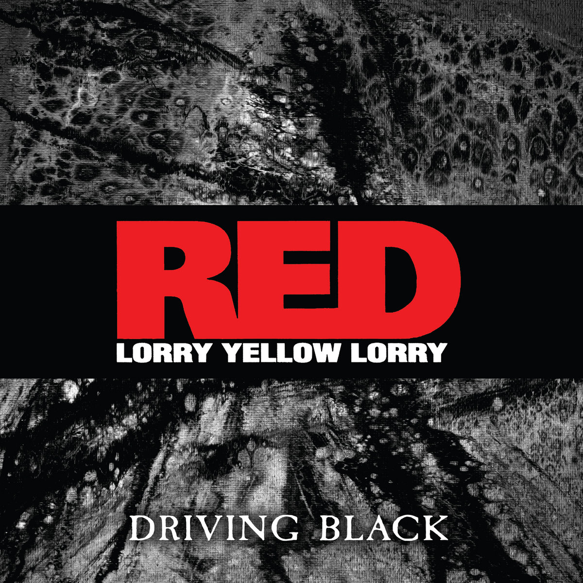 Post-punk shivers – Red Lorry Yellow Lorry – Driving Black (Ding’s Remix)