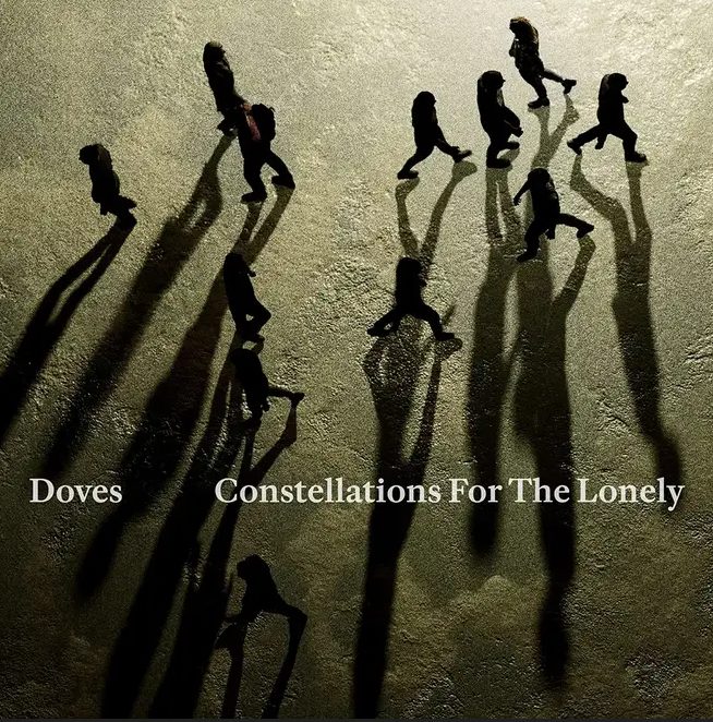 News – Doves – Constellations For The Lonely