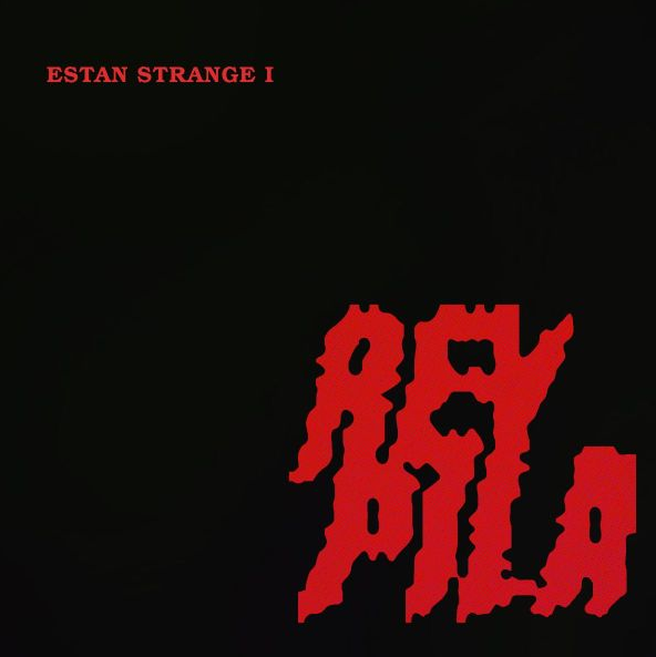 Post-punk shivers – Rey Pila – Estan Strange I