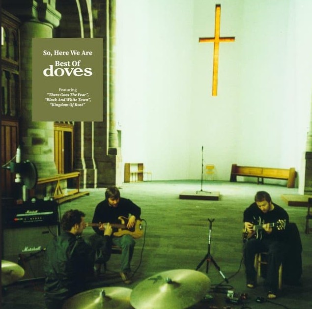 News – Doves – So, Here We Are: Best Of Doves