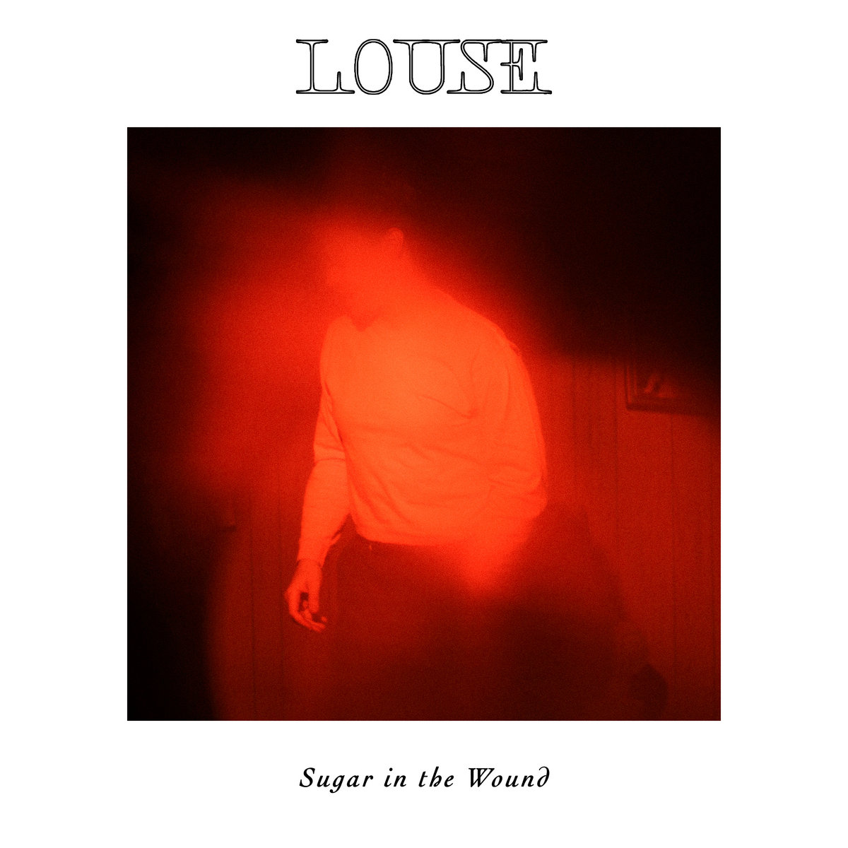 Post-punk shivers – Louse – Sugar in the Wound