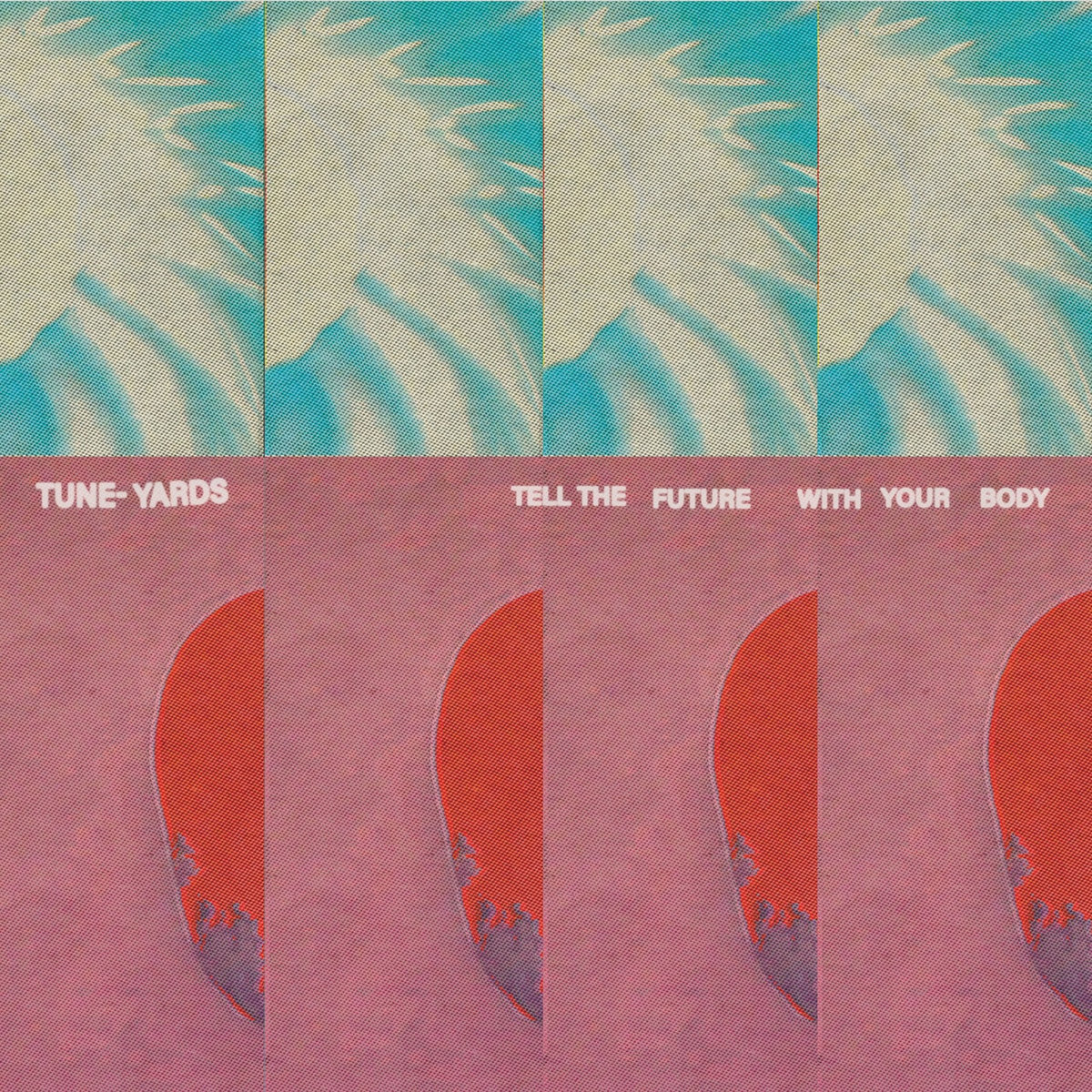 News – TUNE-YARDS – Tell The Future With Your Body EP