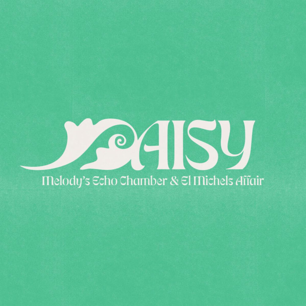 News – Melody’s Echo Chamber & El Michels Affair – Daisy