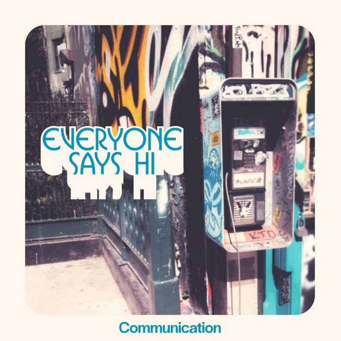 News – Everyone Says Hi – Communication