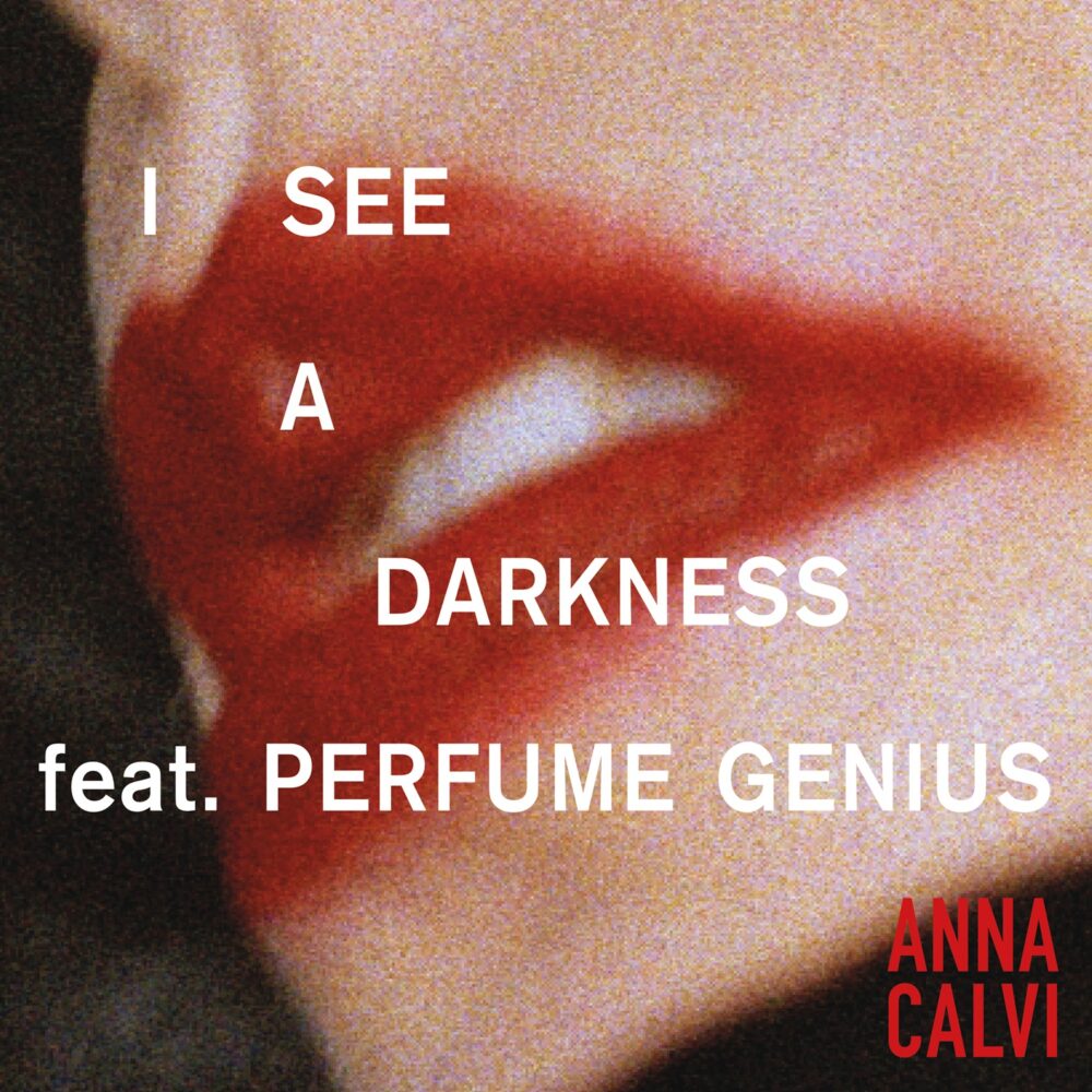 News – Anna Calvi (feat. Perfume Genius) – I See A Darkness (Bonnie Prince Billy cover)
