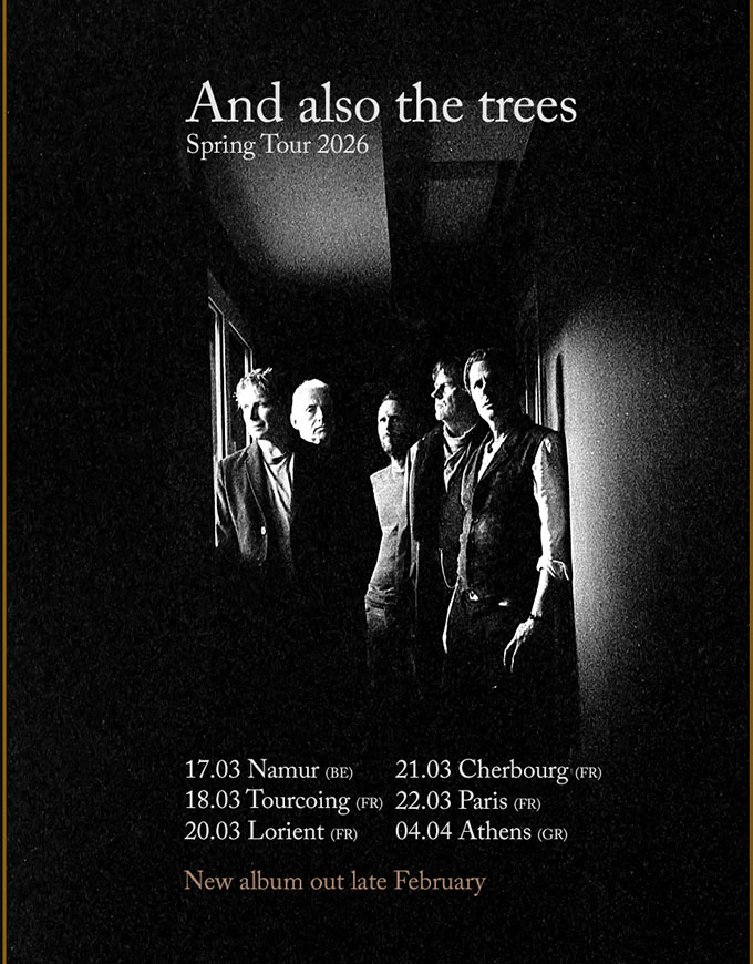Bientôt En Concert Chez Nous – And Also the Trees – Tournée 2026
