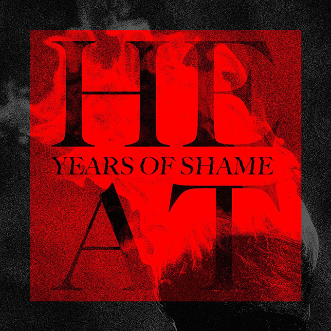Single of the week – Years of Shame – Heat