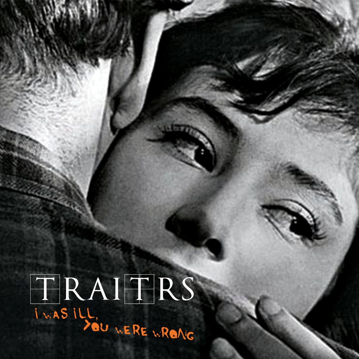Post-punk shivers – TRAITRS – I Was Ill, You Were Wrong