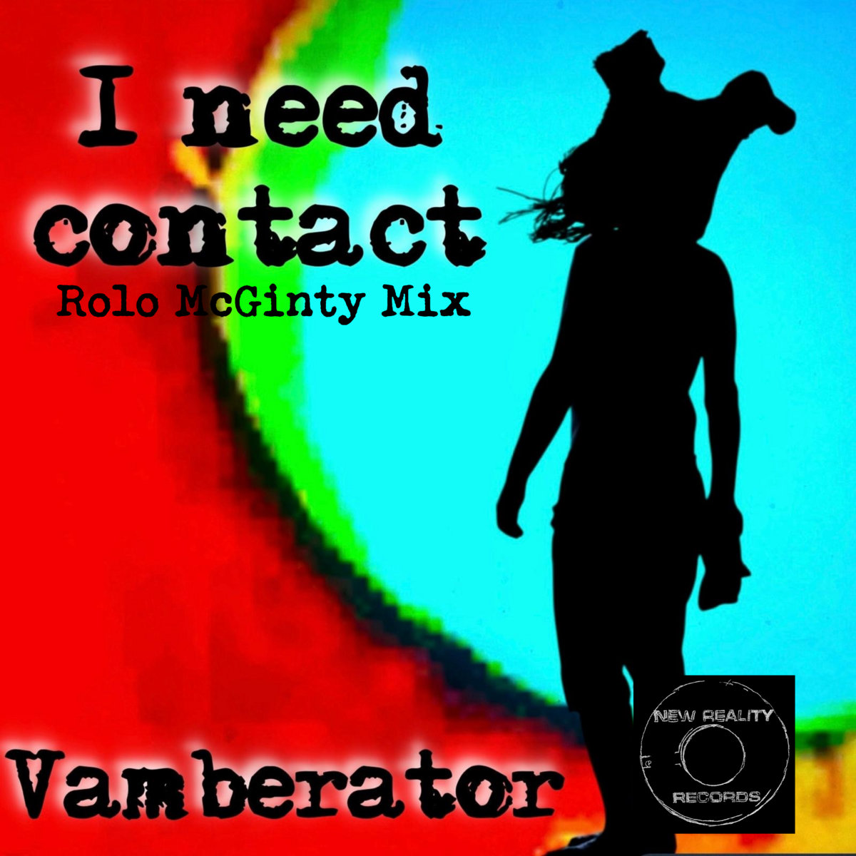 News – Vamberator – I Need Contact (Rolo McGinty Mix)