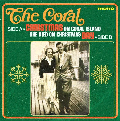 News – The Coral – Christmas On Coral Island / She Died On Christmas Day